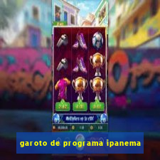 garoto de programa ipanema